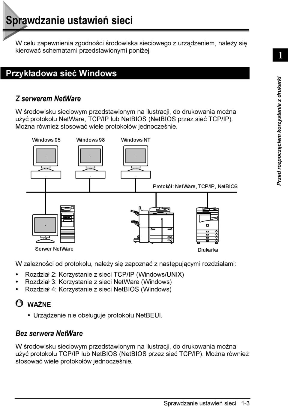 Można również stosować wiele protokołów jednocześnie.