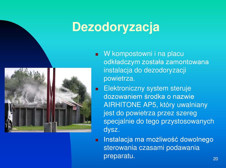 Elektroniczny system steruje dozowaniem środka o nazwie AIRHITONE AP5, który