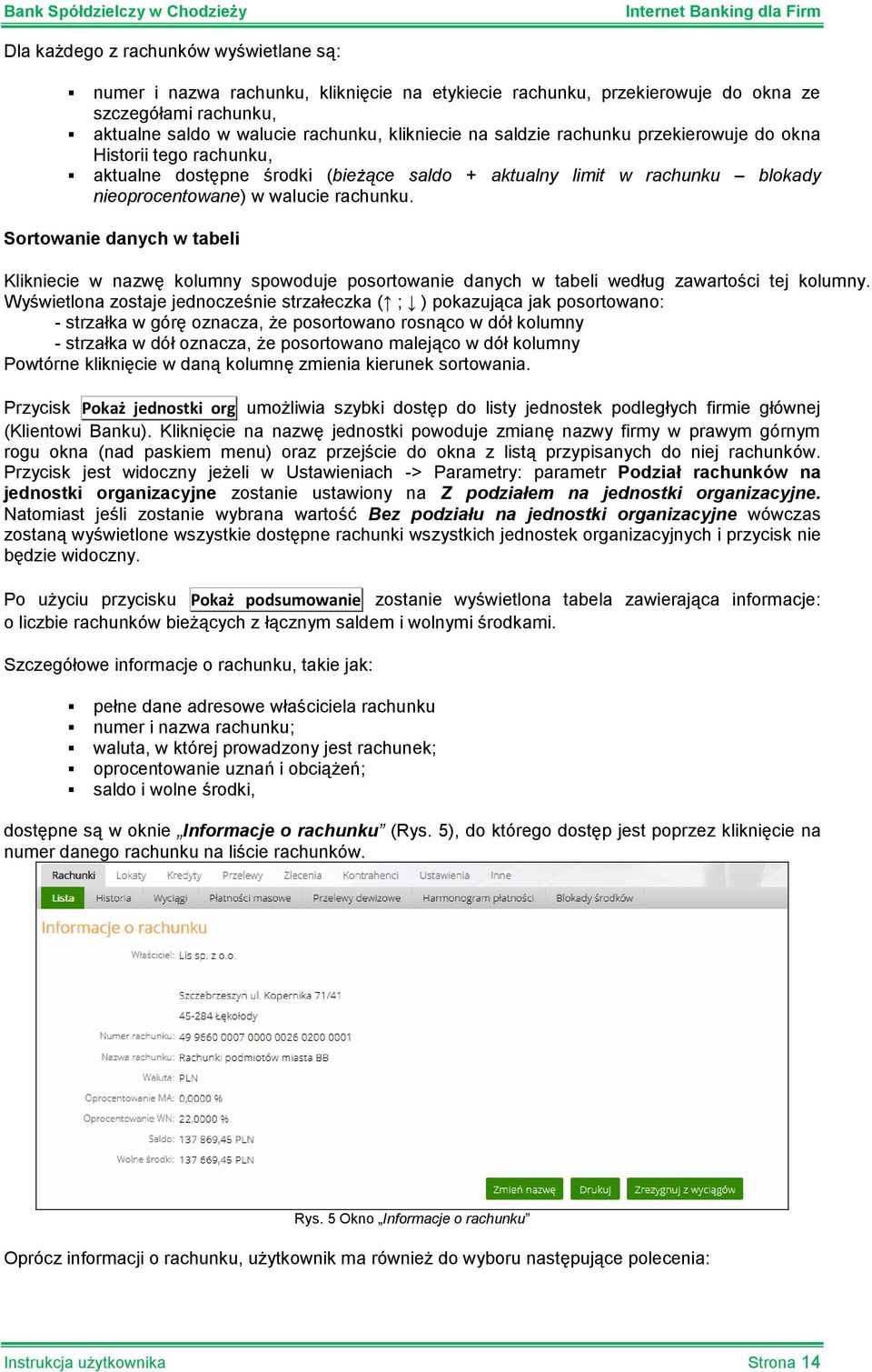 Sortowanie danych w tabeli Klikniecie w nazwę kolumny spowoduje posortowanie danych w tabeli według zawartości tej kolumny.