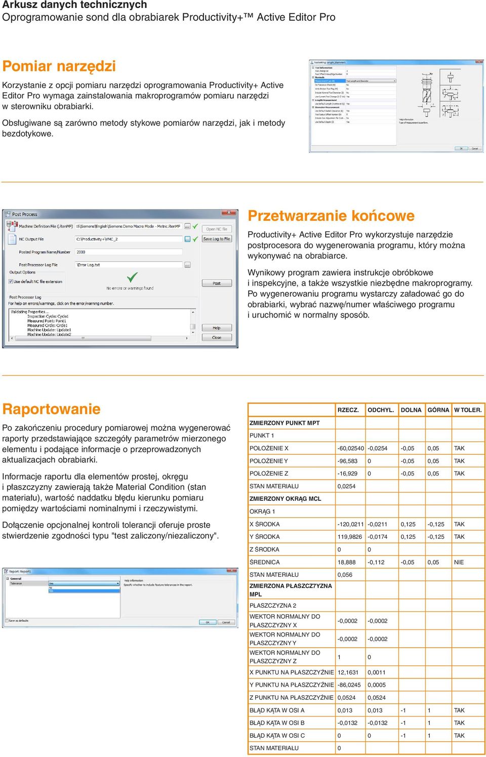 Przetwarzanie końcowe Productivity+ Active Editor Pro wykorzystuje narzędzie postprocesora do wygenerowania programu, który można wykonywać na obrabiarce.