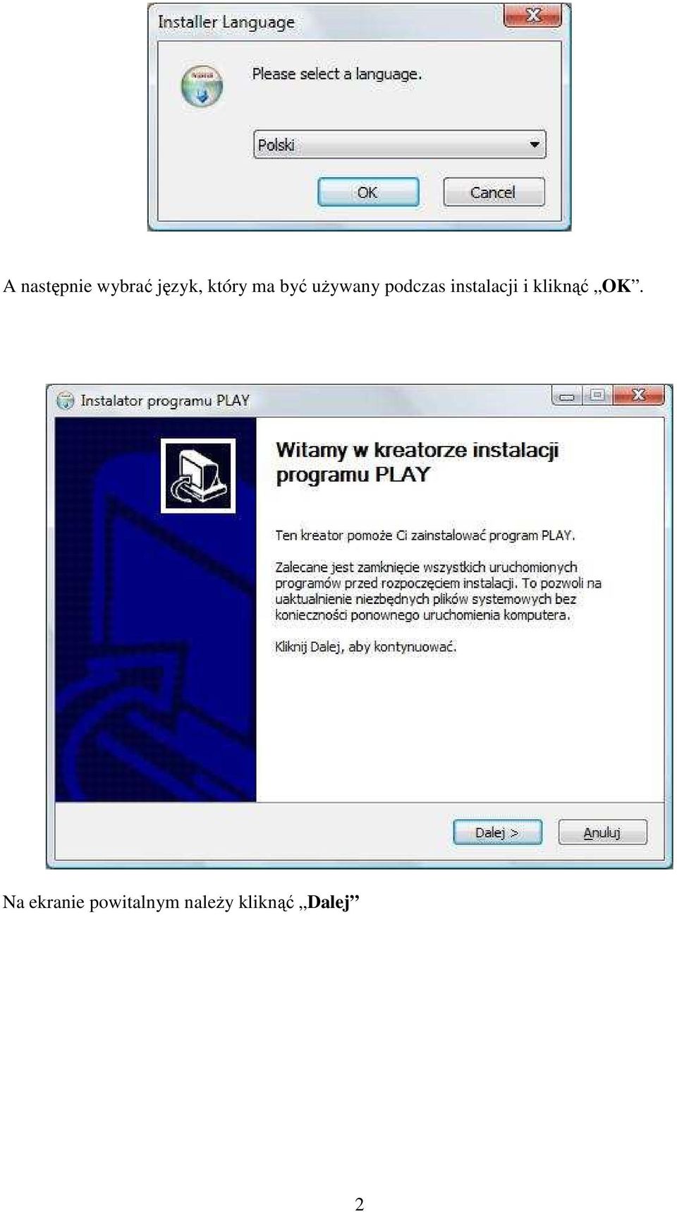 instalacji i kliknąć OK.