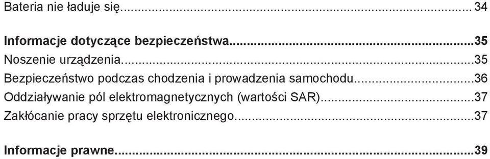 ..35 Bezpieczeństwo podczas chodzenia i prowadzenia samochodu.