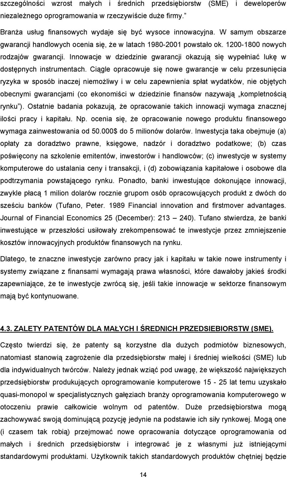 Innowacje w dziedzinie gwarancji okazują się wypełniać lukę w dostępnych instrumentach.