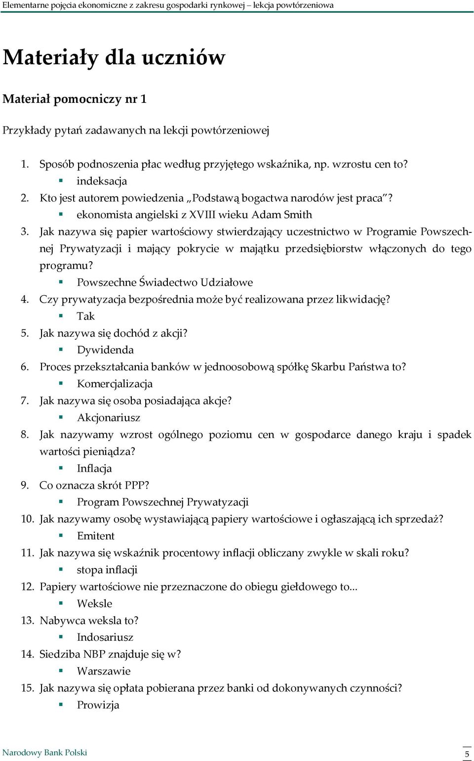 Jak nazywa się papier wartościowy stwierdzający uczestnictwo w Programie Powszechnej Prywatyzacji i mający pokrycie w majątku przedsiębiorstw włączonych do tego programu?