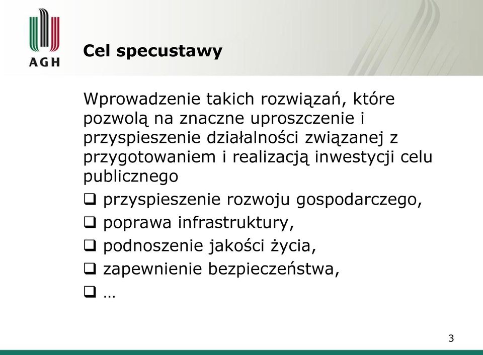 realizacją inwestycji celu publicznego przyspieszenie rozwoju