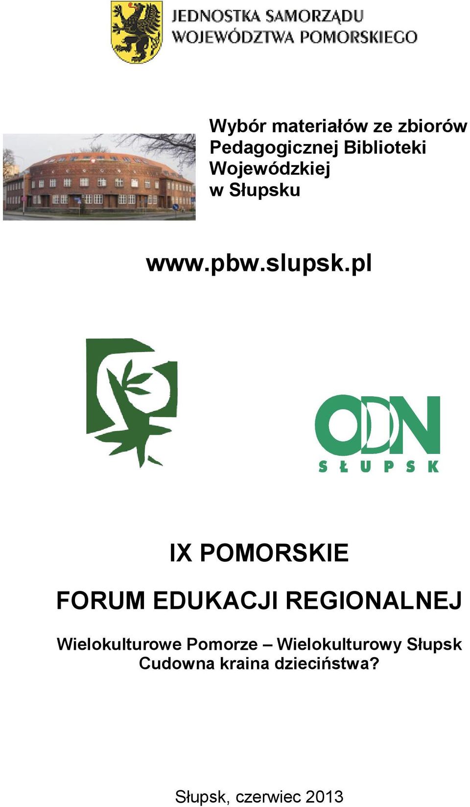 pl IX POMORSKIE FORUM EDUKACJI REGIONALNEJ