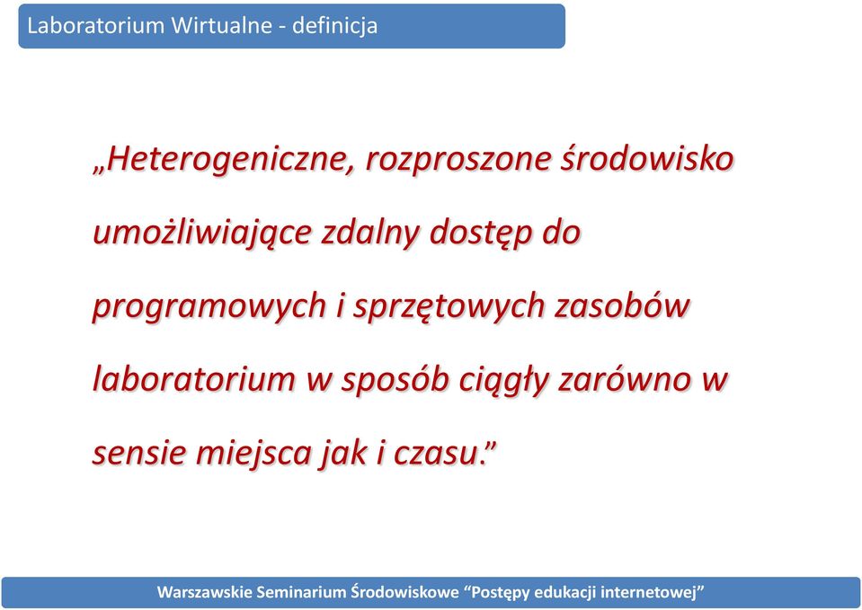 do programowych i sprzętowych zasobów laboratorium