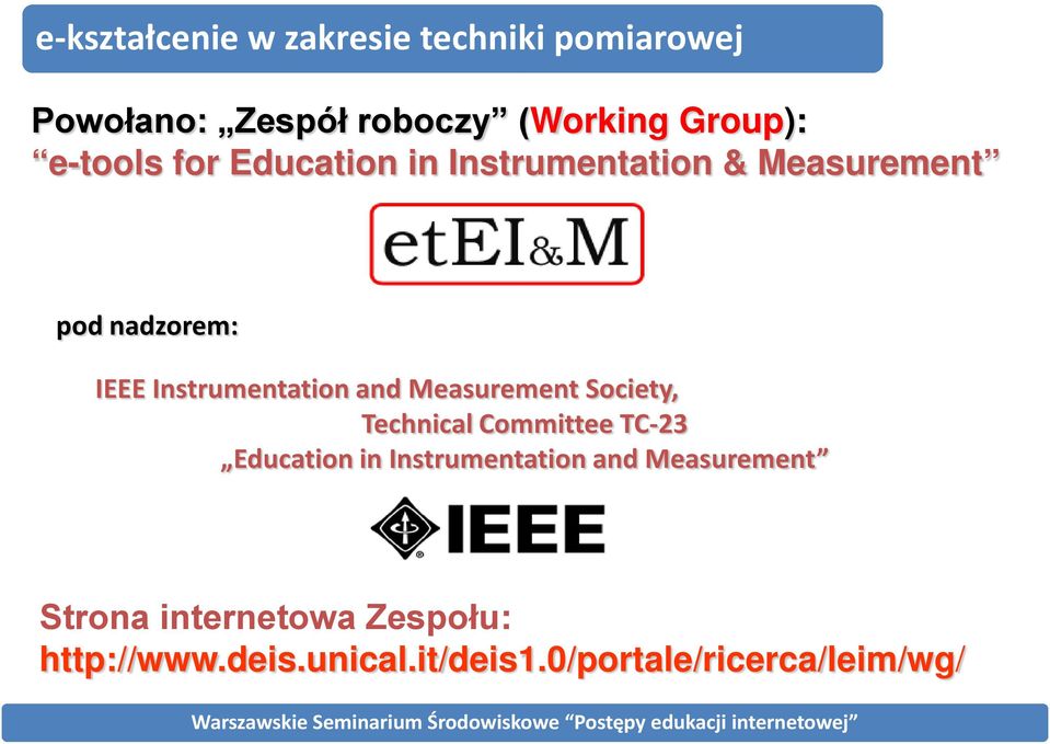 and Measurement Society, Technical Committee TC-23 Education in Instrumentation and