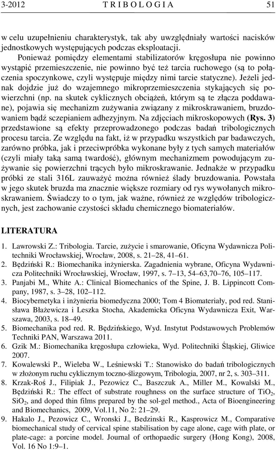 statyczne). Jeżeli jednak dojdzie już do wzajemnego mikroprzemieszczenia stykających się powierzchni (np.