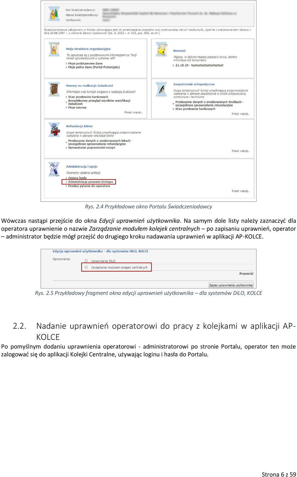 do drugiego kroku nadawania uprawnień w aplikacji AP-KOLCE. Rys. 2.