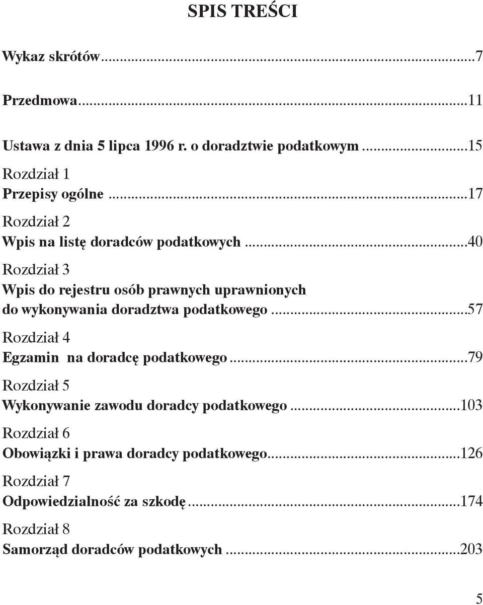 ..40 Rozdział 3 Wpis do rejestru osób prawnych uprawnionych... do wykonywania doradztwa podatkowego.