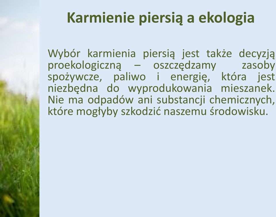 energię, która jest niezbędna do wyprodukowania mieszanek.