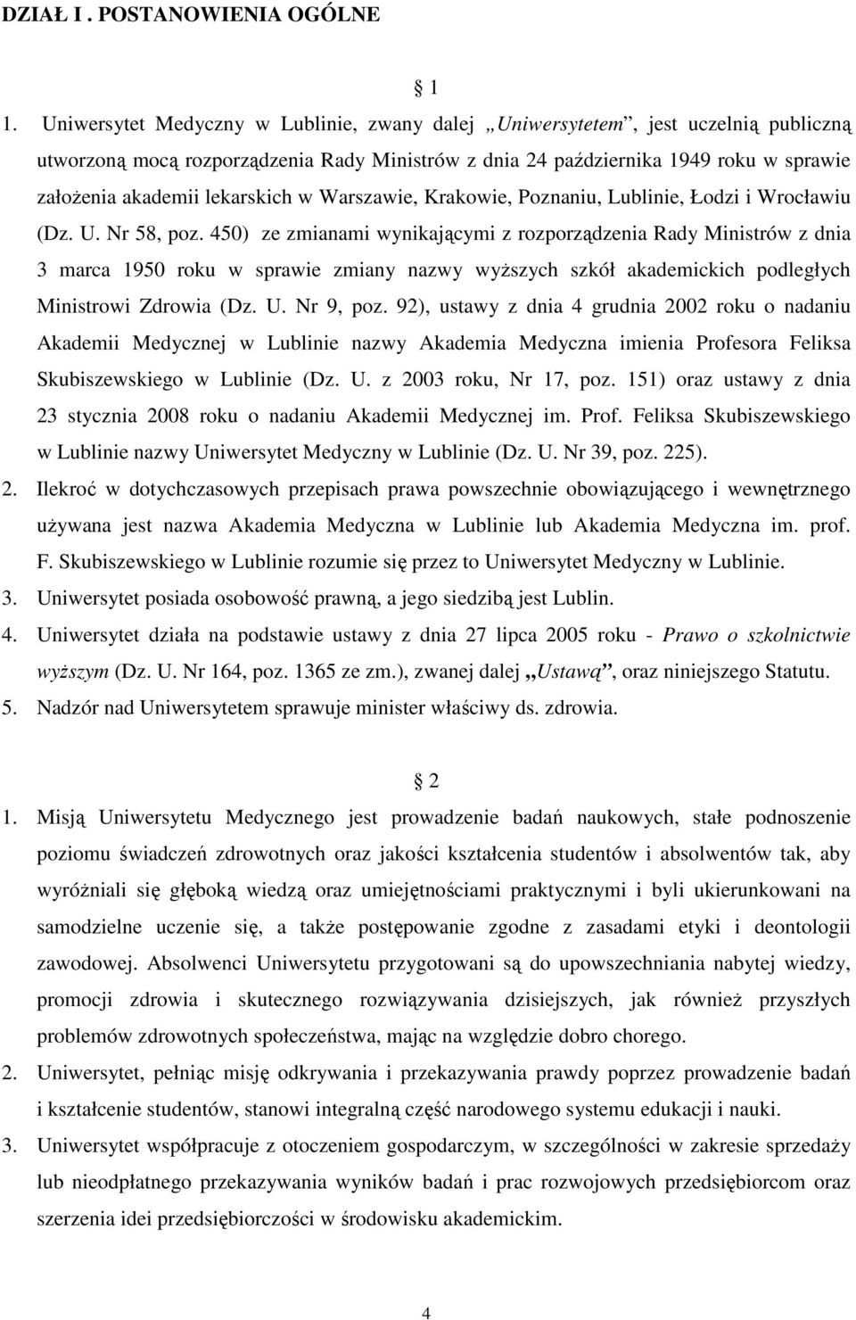 lekarskich w Warszawie, Krakowie, Poznaniu, Lublinie, Łodzi i Wrocławiu (Dz. U. Nr 58, poz.