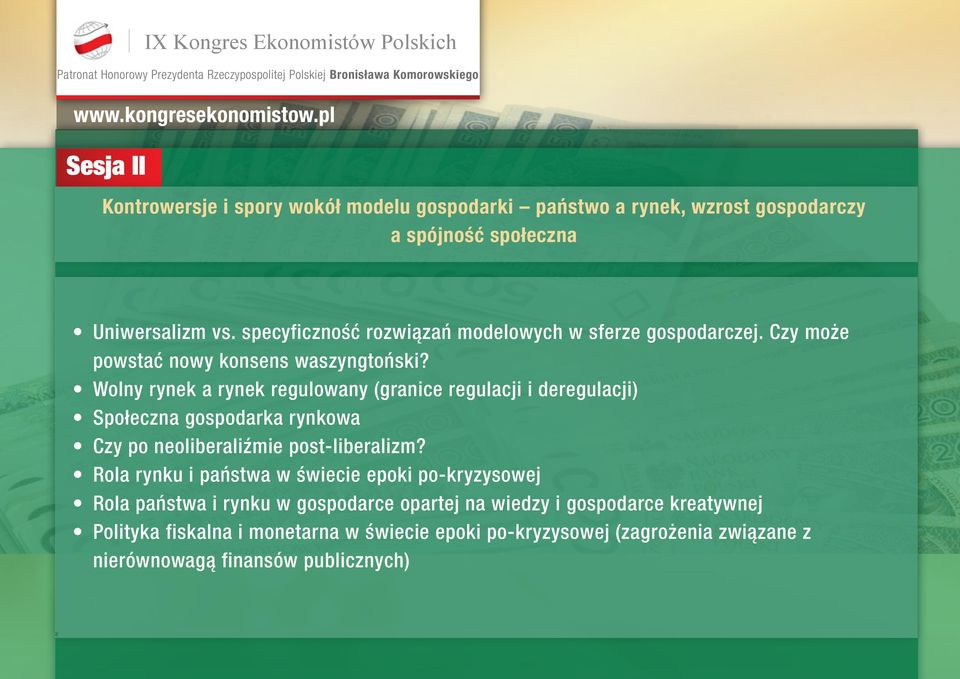 Wolny rynek a rynek regulowany (granice regulacji i deregulacji) Społeczna gopodarka rynkowa Czy po neoliberaliźmie pot-liberalizm?