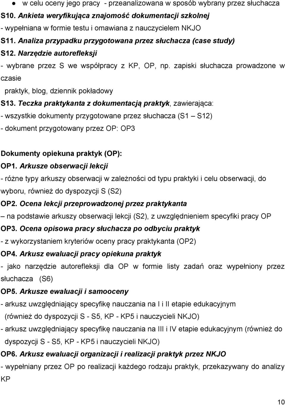 zapiski słuchacza prowadzone w czasie praktyk, blog, dziennik pokładowy S13.