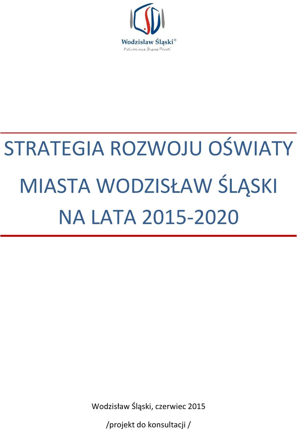 2015-2020 Wodzisław Śląski,