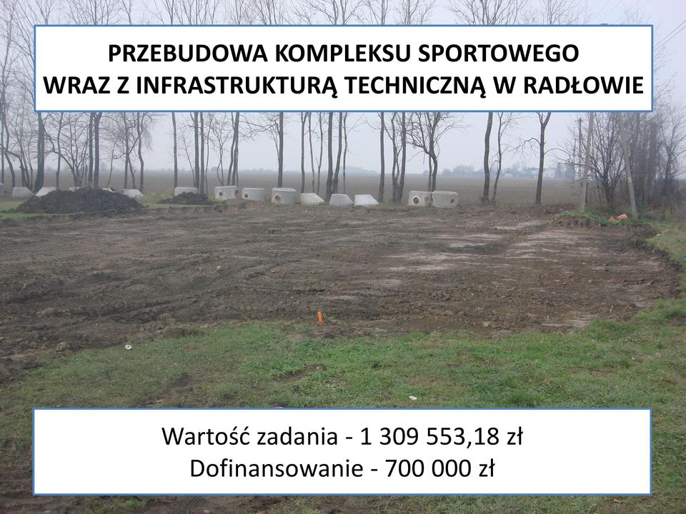 RADŁOWIE Wartość zadania - 1 309