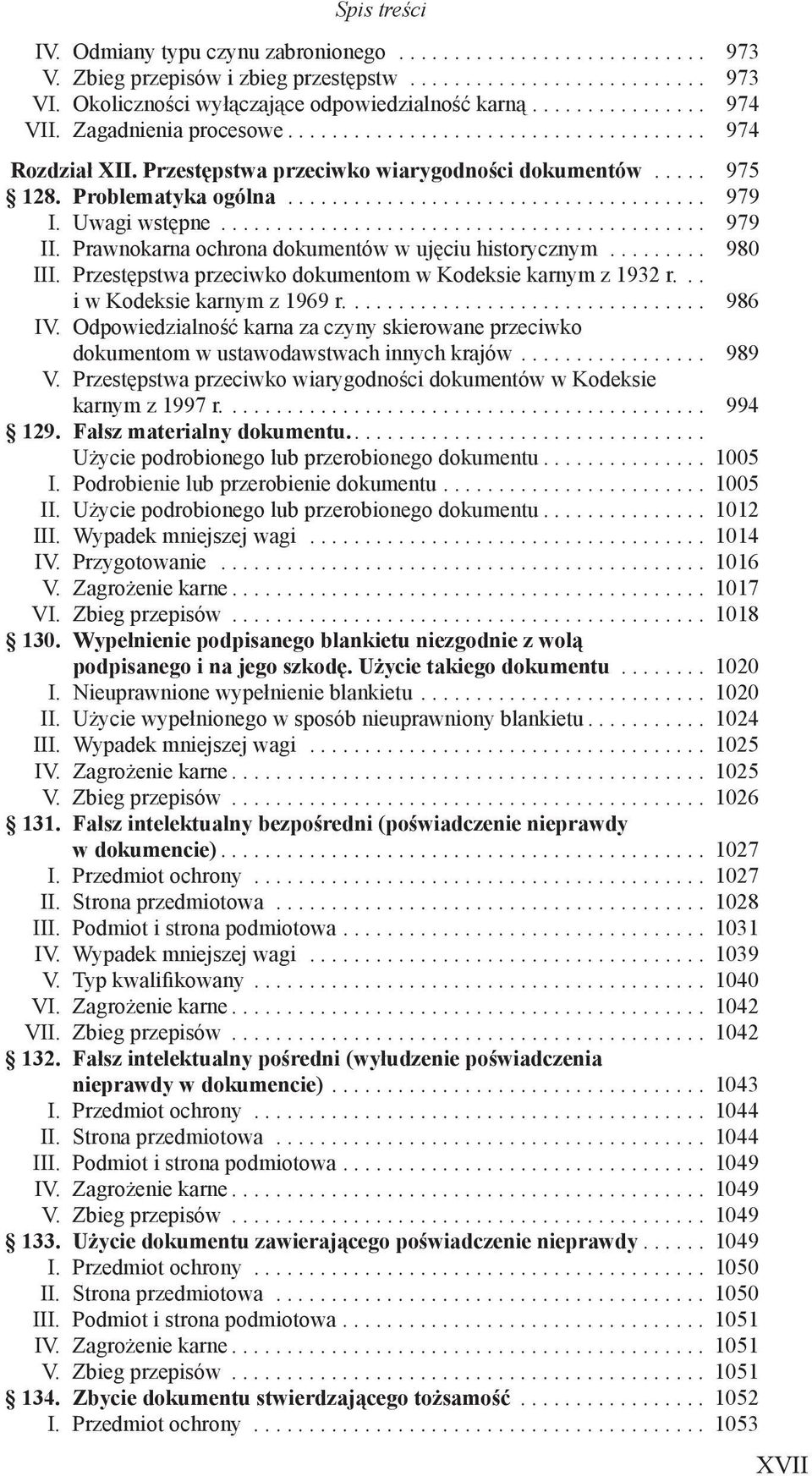 Przestępstwa przeciwko dokumentom w Kodeksie karnym z 1932 r... i w Kodeksie karnym z 1969 r..... 986 IV.