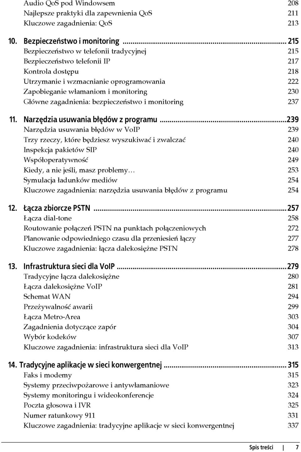 zagadnienia: bezpieczeństwo i monitoring 237 11. Narzędzia usuwania błędów z programu.