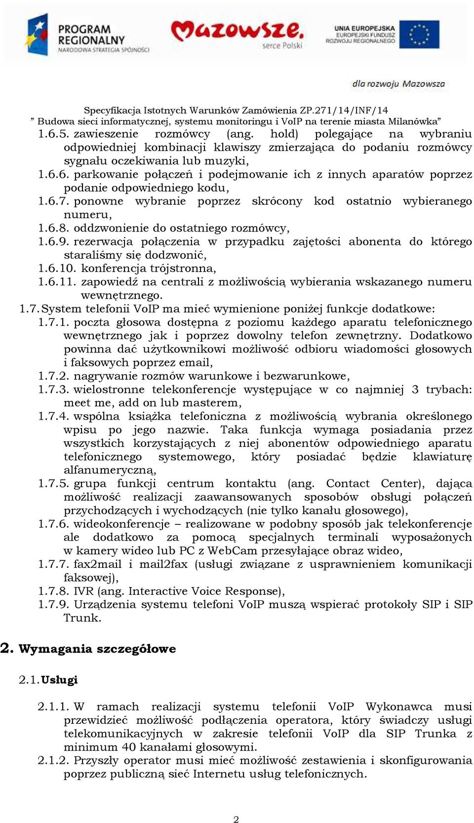 rezerwacja połączenia w przypadku zajętości abonenta do którego staraliśmy się dodzwonić, 1.6.10. konferencja trójstronna, 1.6.11.