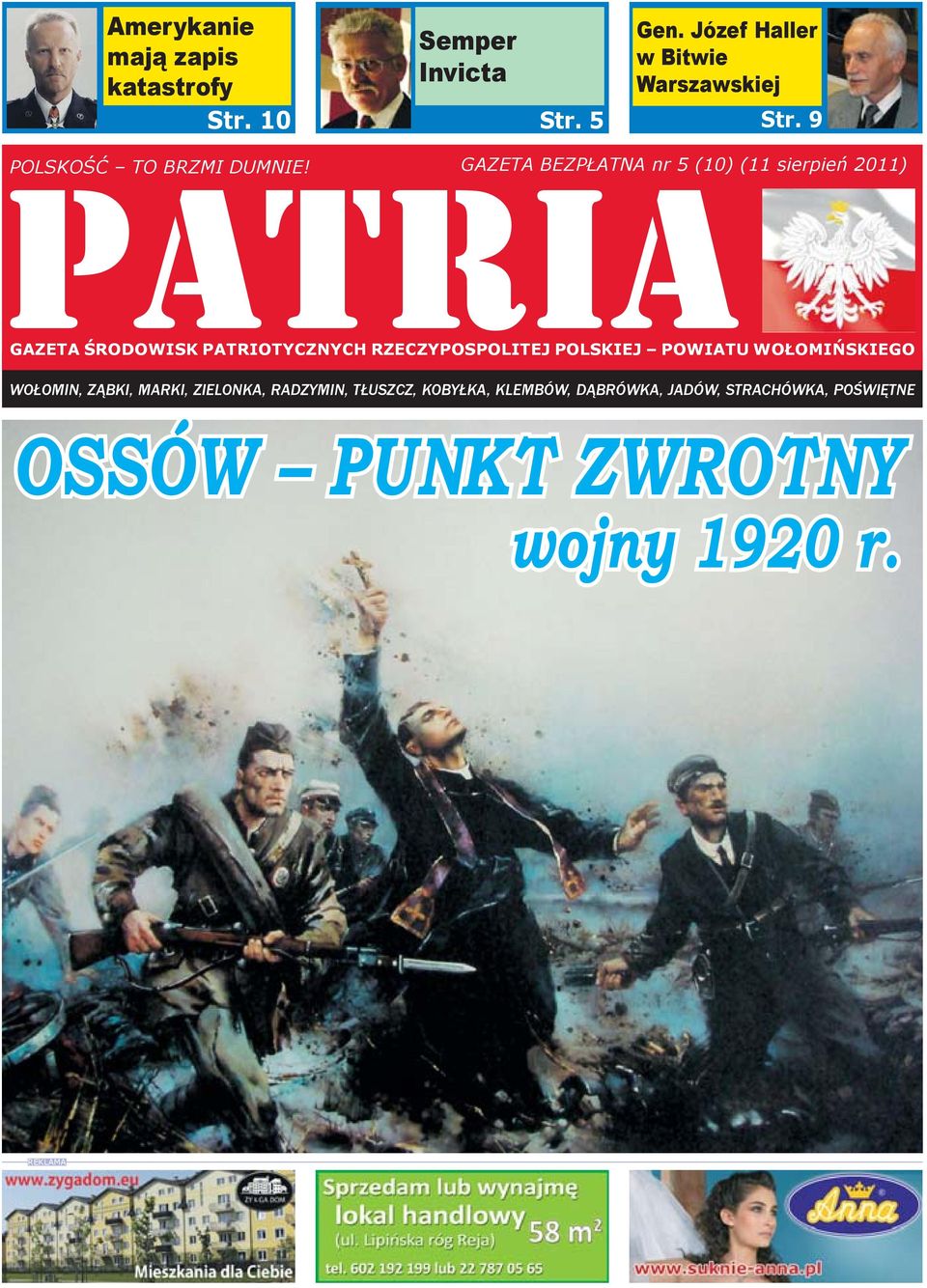 GAZETA BEZPŁATNA nr 5 (10) (11 sierpień 2011) GAZETA ŚRODOWISK PATRIOTYCZNYCH RZECZYPOSPOLITEJ POLSKIEJ