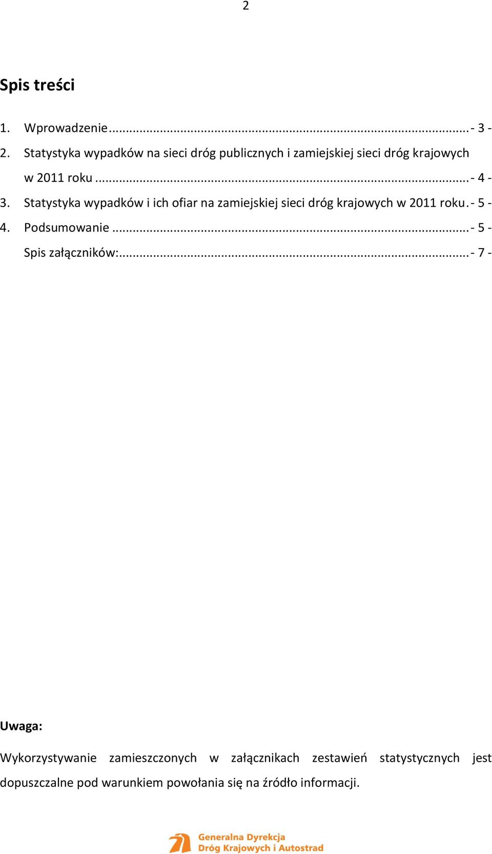 Statystyka wypadków i ich ofiar na zamiejskiej sieci dróg krajowych w 2011 roku.- 5-4. Podsumowanie.