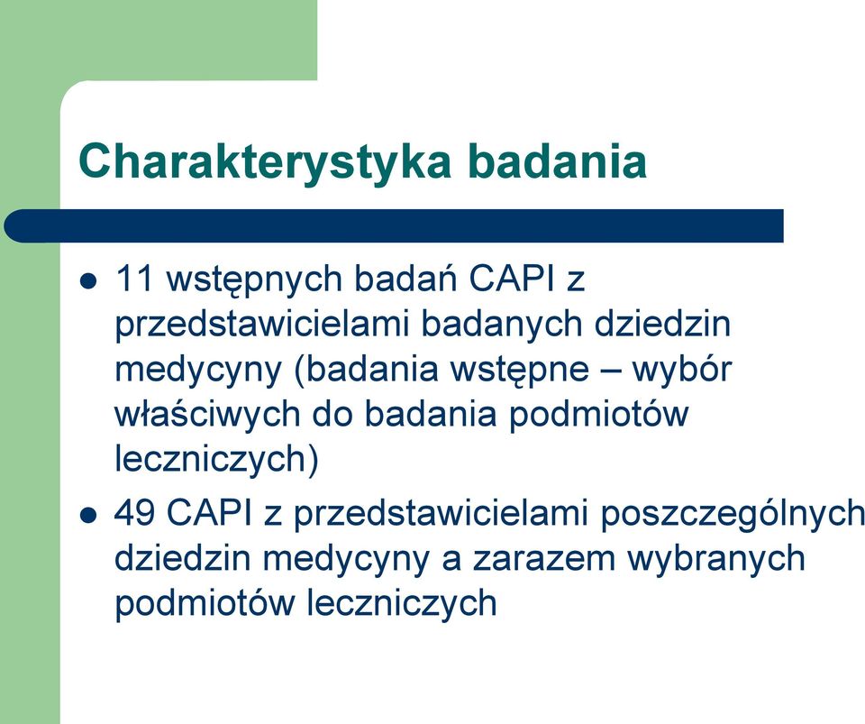 wybór właściwych do badania podmiotów leczniczych) 49 CAPI z