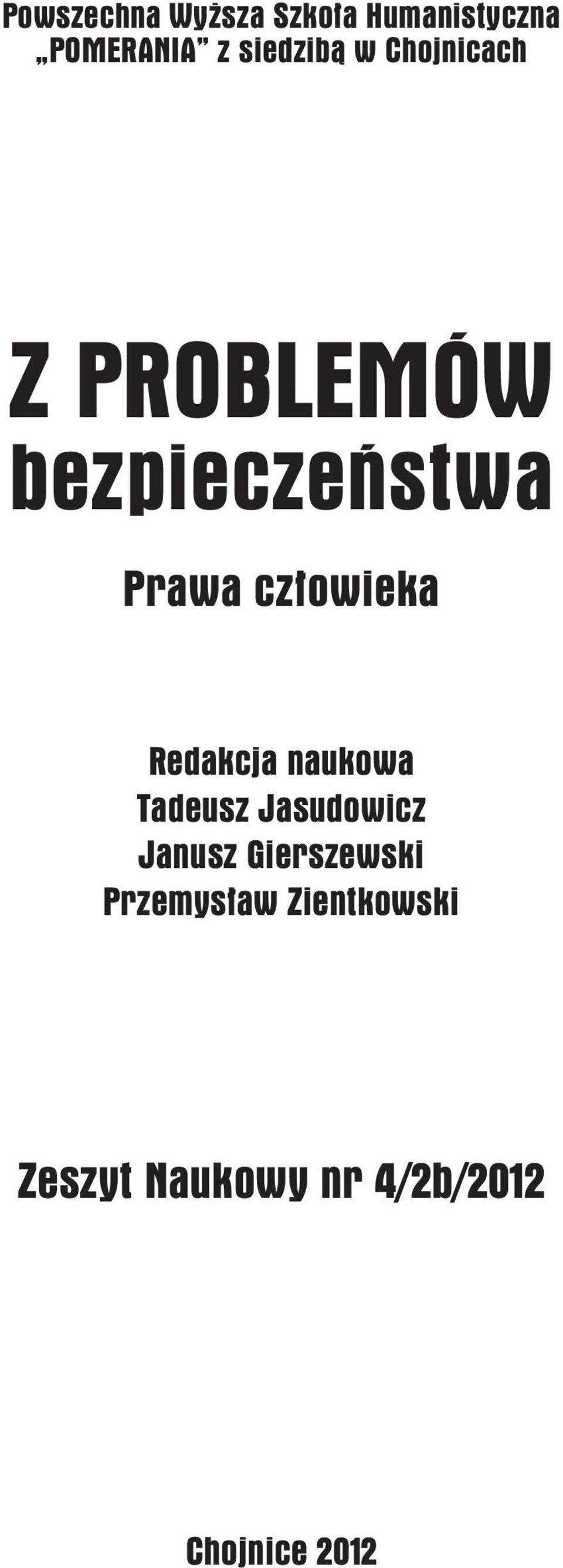 człowieka Redakcja naukowa Tadeusz Jasudowicz Janusz