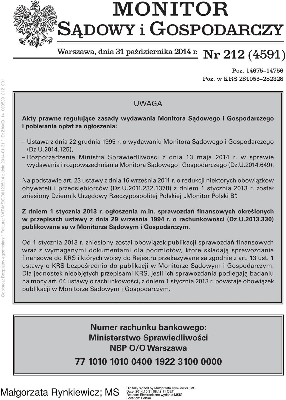 o wydawaniu Monitora Sądowego i Gospodarczego (Dz.U.2014.125), Rozporządzenie Ministra Sprawiedliwości z dnia 13 maja 2014 r.