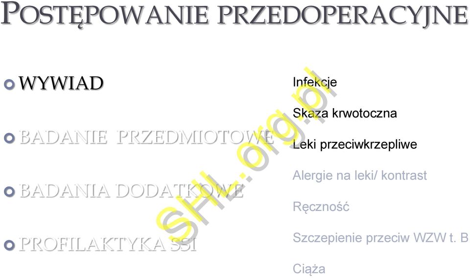 Infekcje Skaza krwotoczna Leki przeciwkrzepliwe