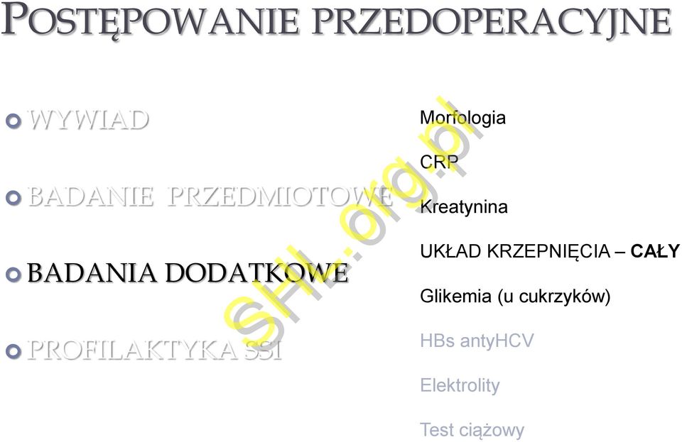 Morfologia CRP Kreatynina UKŁAD KRZEPNIĘCIA CAŁY