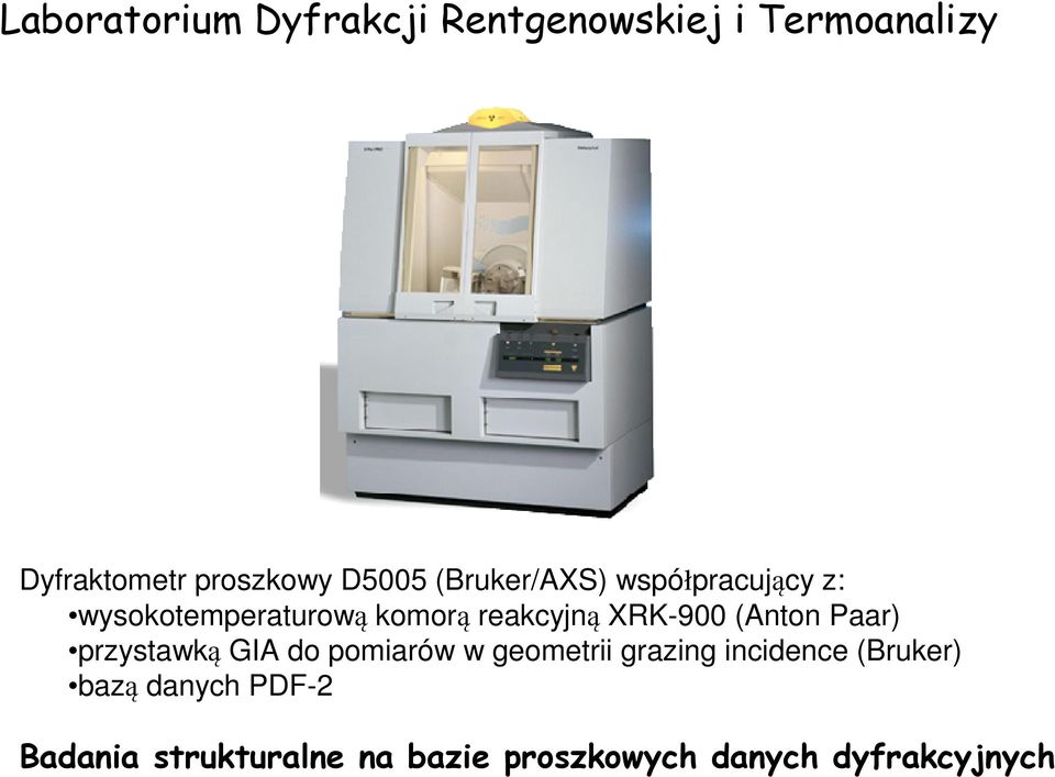 XRK-900 (Anton Paar) przystawką GIA do pomiarów w geometrii grazing incidence