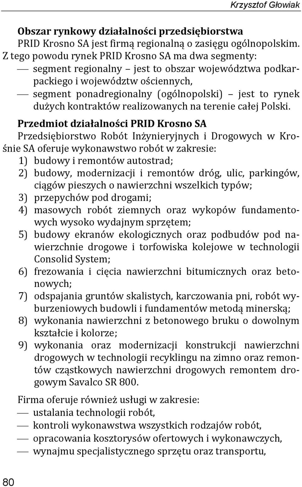 kontraktów realizowanych na terenie całej Polski.