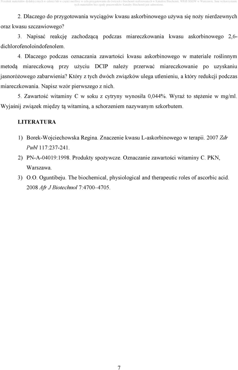 Dlaczego podczas oznaczania zawartości kwasu askorbinowego w materiale roślinnym metodą miareczkową przy użyciu DCIP należy przerwać miareczkowanie po uzyskaniu jasnoróżowego zabarwienia?