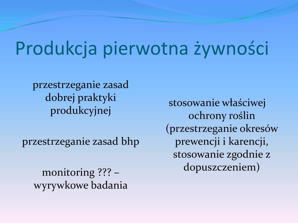 ?? wyrywkowe badania stosowanie właściwej ochrony roślin