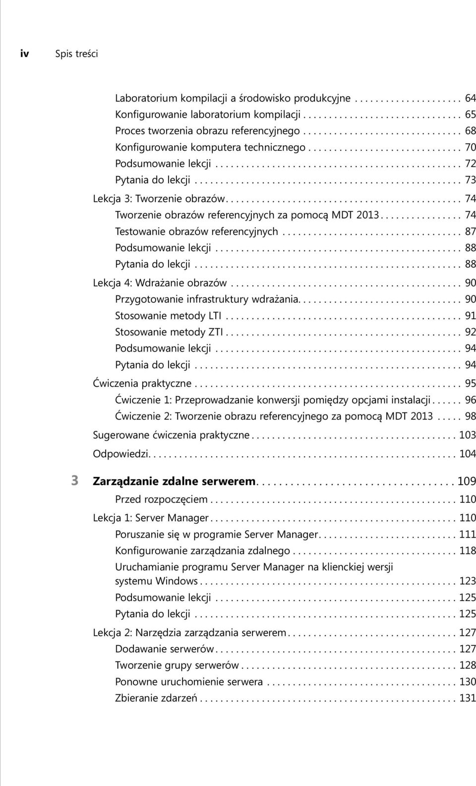 ................................................... 73 Lekcja 3: Tworzenie obrazów.............................................. 74 Tworzenie obrazów referencyjnych za pomocą MDT 2013.