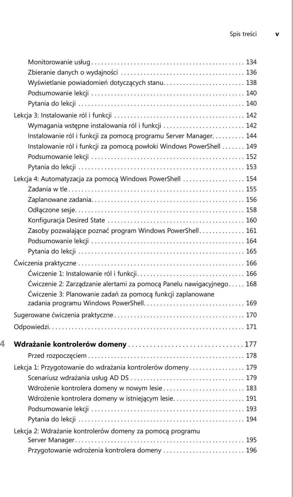 ....................................... 142 Wymagania wstępne instalowania ról i funkcji......................... 142 Instalowanie ról i funkcji za pomocą programu Server Manager.