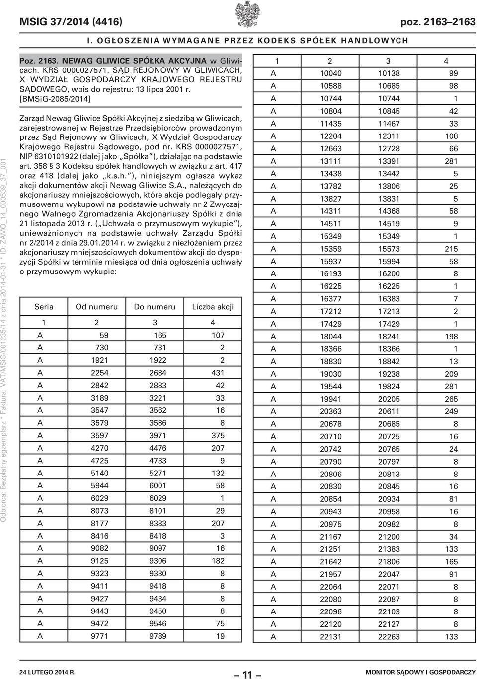 [BMSiG-2085/2014] Zarząd Newag Gliwice Spółki Akcyjnej z siedzibą w Gliwicach, zarejestrowanej w Rejestrze Przedsiębiorców prowadzonym przez Sąd Rejonowy w Gliwicach, X Wydział Gospodarczy Krajowego