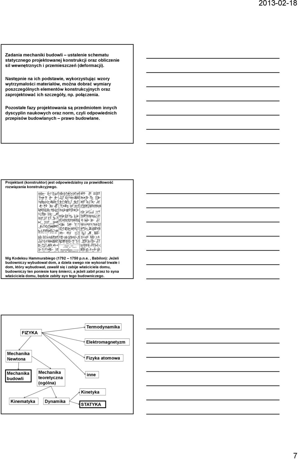 ozostałe faz projektowania są przedmiotem innch dscpin naukowch oraz norm, czi odpowiednich przepisów budowanch prawo budowane.