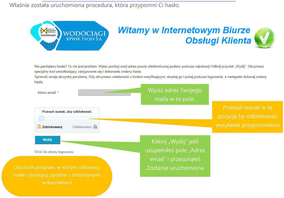 Przesuń suwak w tę pozycję by odblokować wysyłanie przypomnienia Uruchom program, w którym