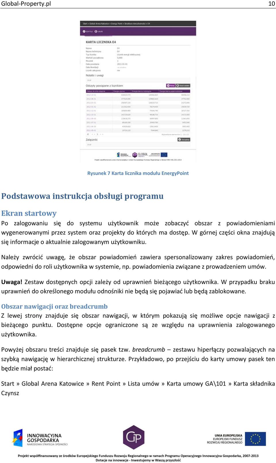 przez system oraz projekty do których ma dostęp. W górnej części okna znajdują się informacje o aktualnie zalogowanym użytkowniku.