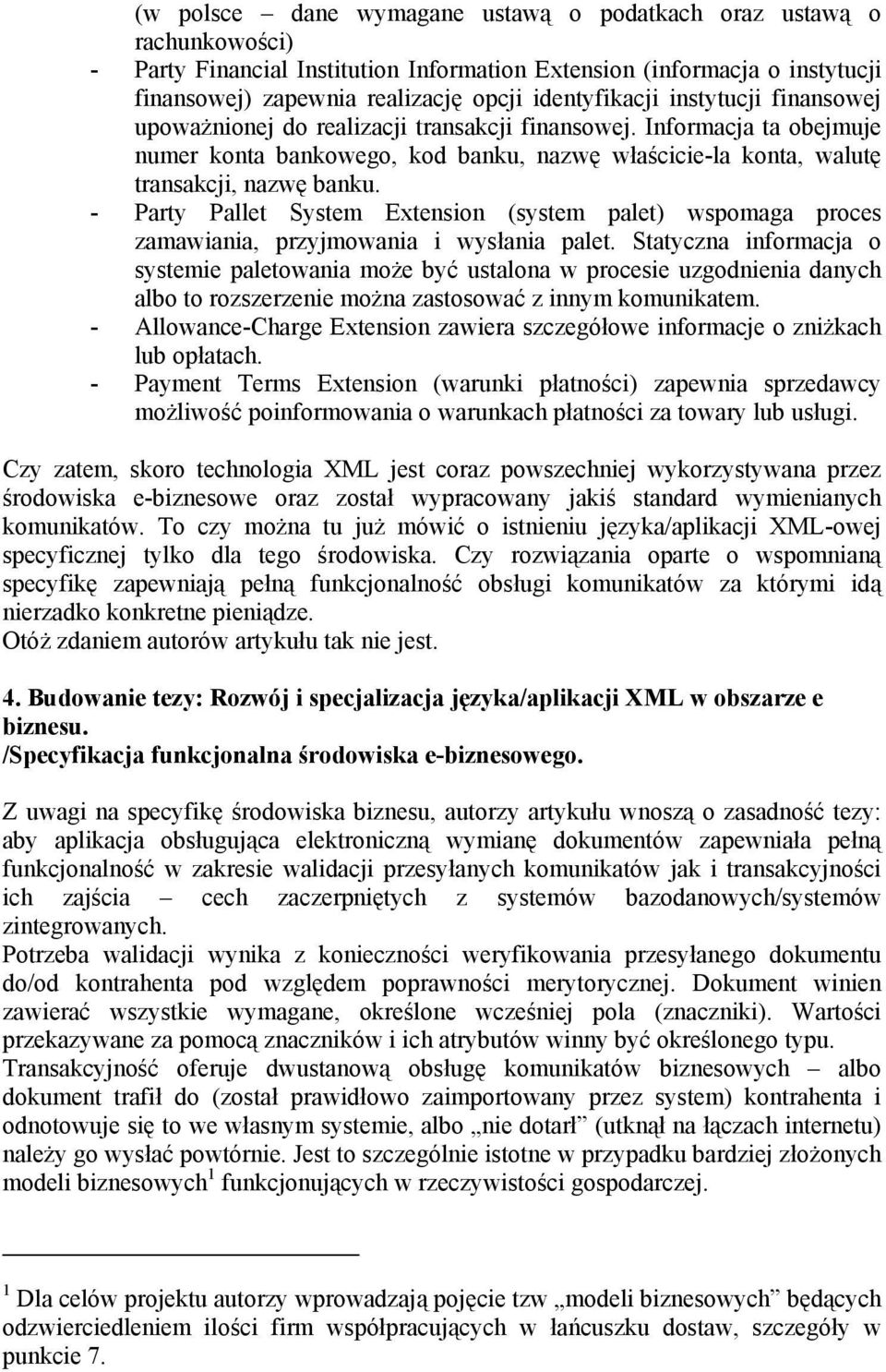 - Party Pallet System Extension (system palet) wspomaga proces zamawiania, przyjmowania i wysłania palet.