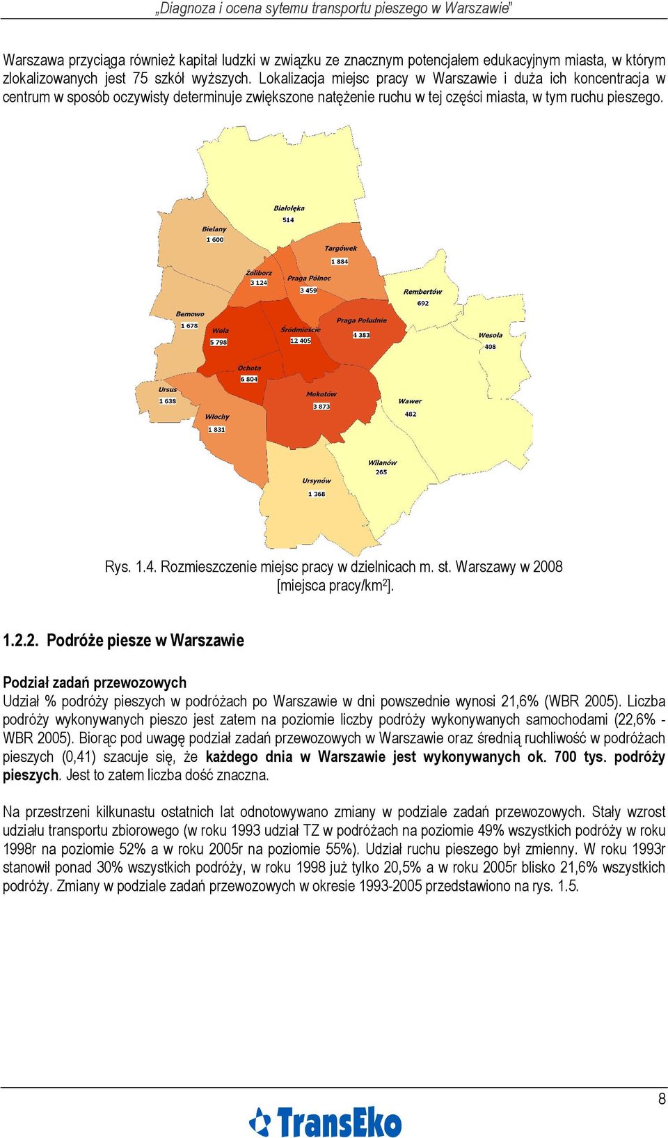 Rozmieszczenie miejsc pracy w dzielnicach m. st. Warszawy w 20