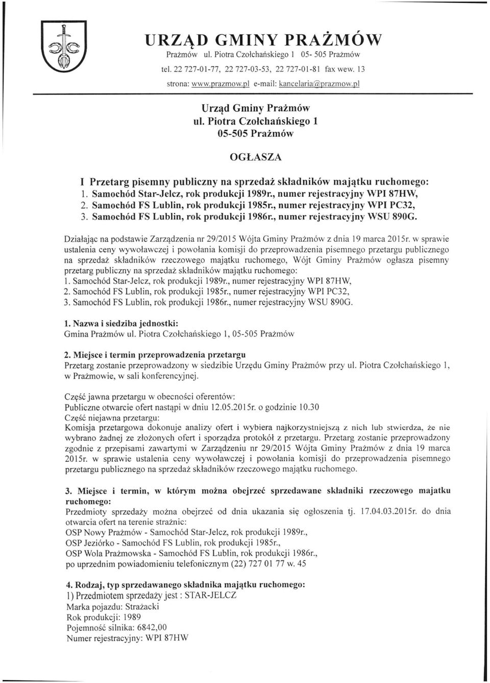 Samochód FS Lublin, rok produkcji 1985r., numer rejestracyjny WPI PC32, 3. Samochód FS Lublin, rok produkcji 1986r., numer rejestracyjny WSU 890G.