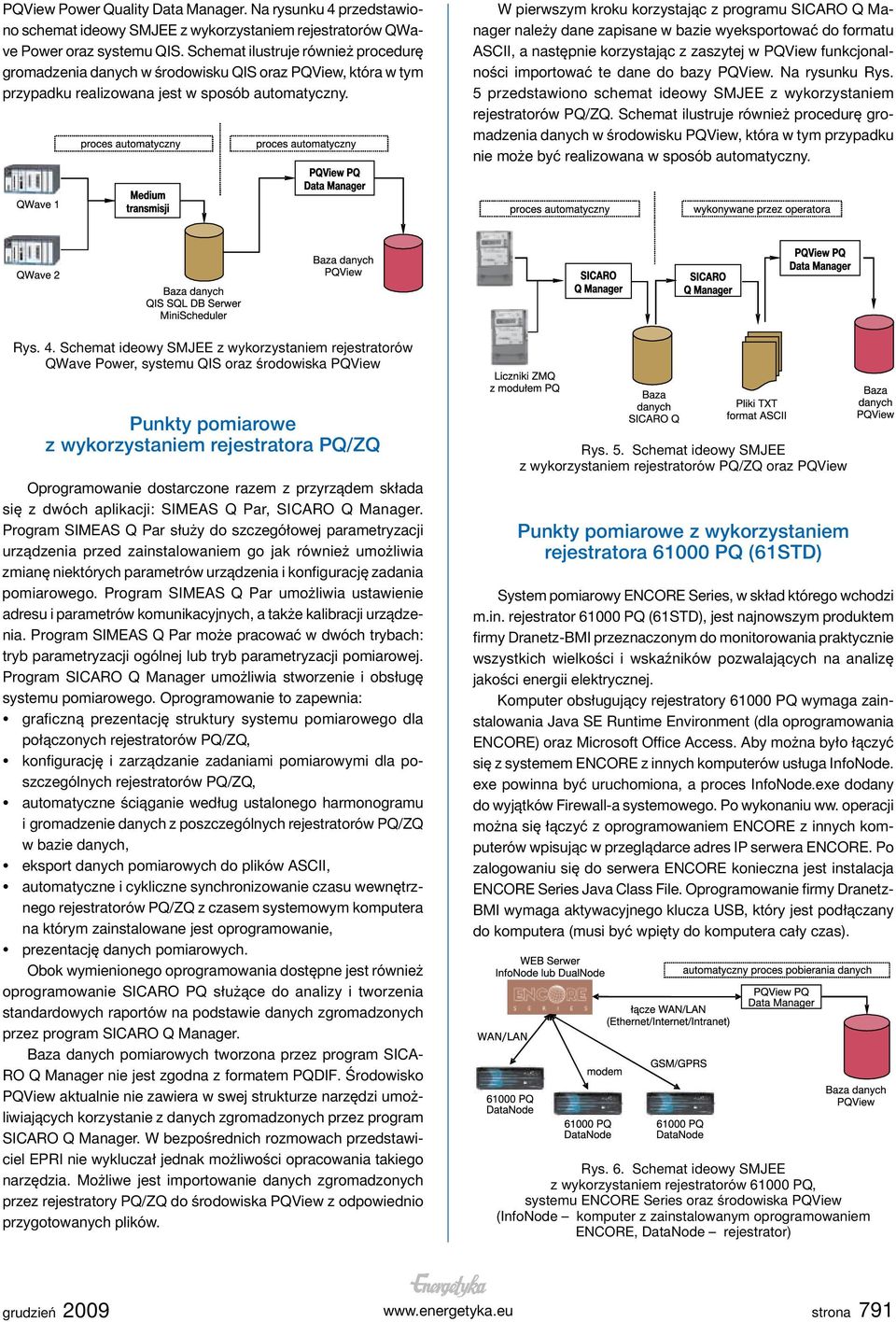 W pierwszym kroku korzystając z programu SICARO Q Manager należy dane zapisane w bazie wyeksportować do formatu ASCII, a następnie korzystając z zaszytej w PQView funkcjonalności importować te dane