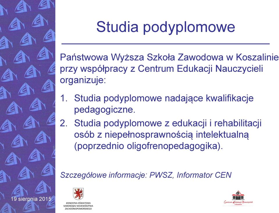 Studia podyplomowe nadające kwalifikacje pedagogiczne. 2.