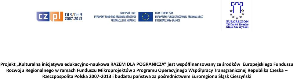 Funduszu Mikroprojektów z Programu Operacyjnego Współpracy Transgranicznej Republika