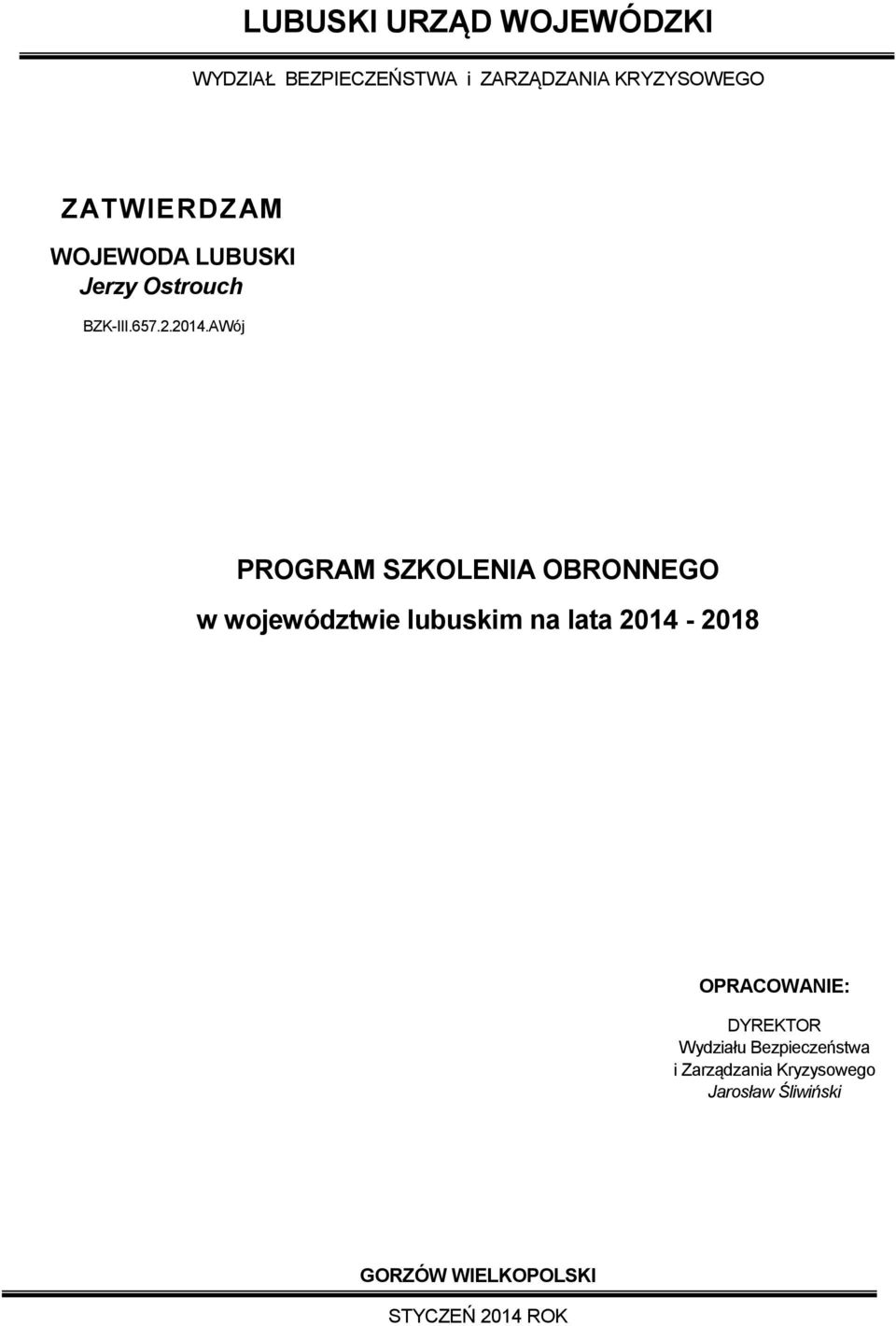 AWój PROGRAM SZKOLENIA OBRONNEGO w województwie lubuskim na lata 2014-2018