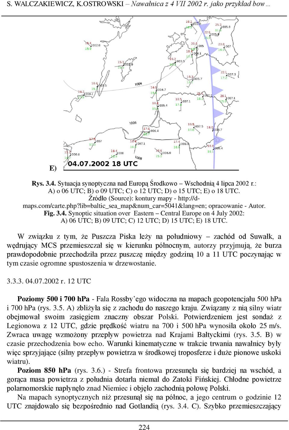 &lang=en; opracowanie - Autor. Fig. 3.4. Synoptic situation over Eastern Central Europe on 4 July 2002: A) 06 UTC; B) 09 UTC; C) 12 UTC; D) 15 UTC; E) 18 UTC.