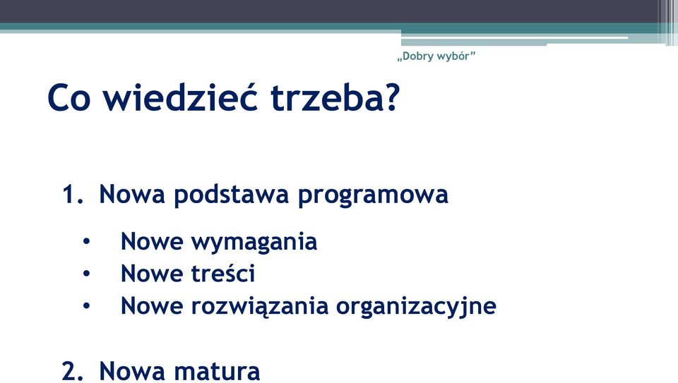 Nowa podstawa programowa Nowe